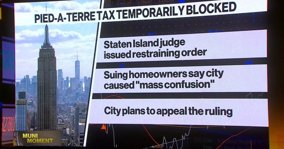 NYC Pied-a-Terre Tax Temporarily Blocked by Judge