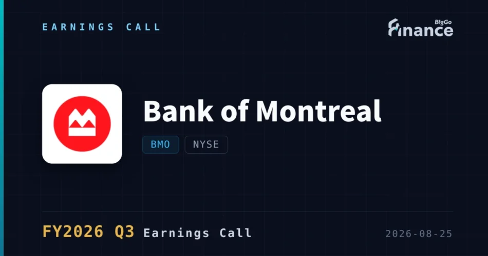 [Bank of Montreal Q3 2026 Earnings Call] BMO Posts Record CAD 2.9B Net Income, Lifts ROE to 14% on 22% EPS Jump; CEO Says Tariff Impact ‘Absolutely Manageable’