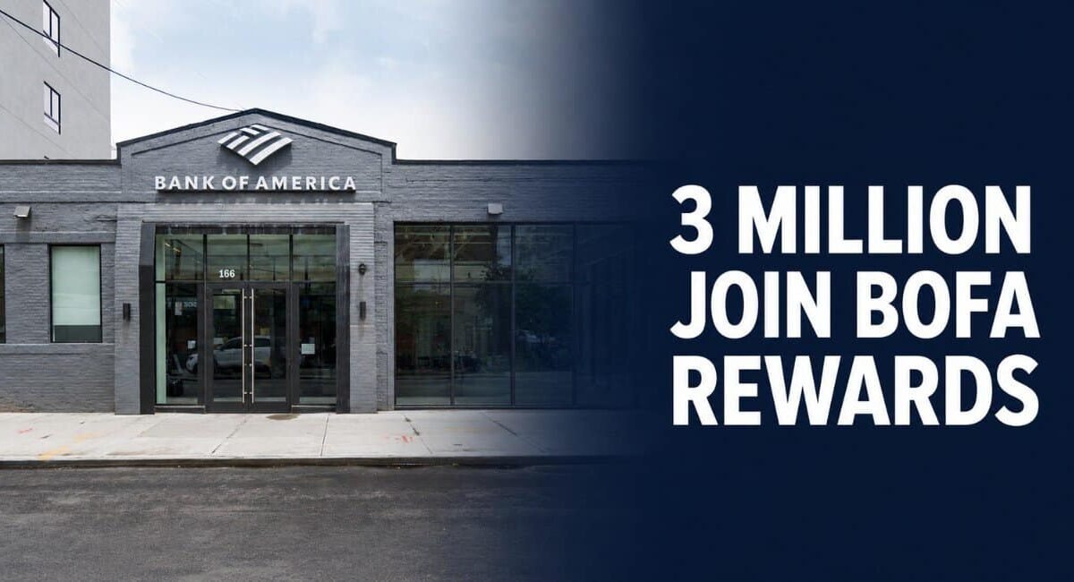 Bank of America Rewards Program Enrolls 3 Million in 7 Weeks
