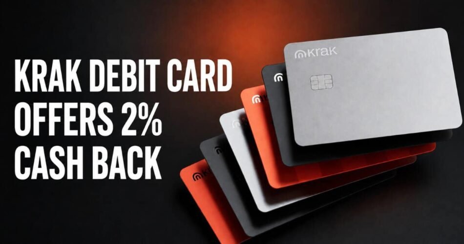 New Krak Debit Card Pays 2% Cash Back, But Not to Everyone
